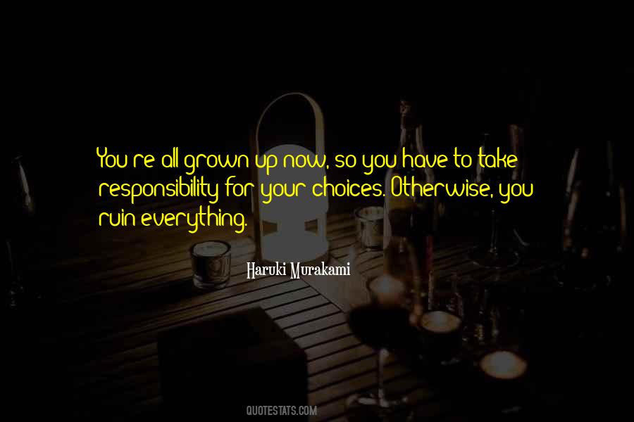 You Have Grown Up Quotes #775642