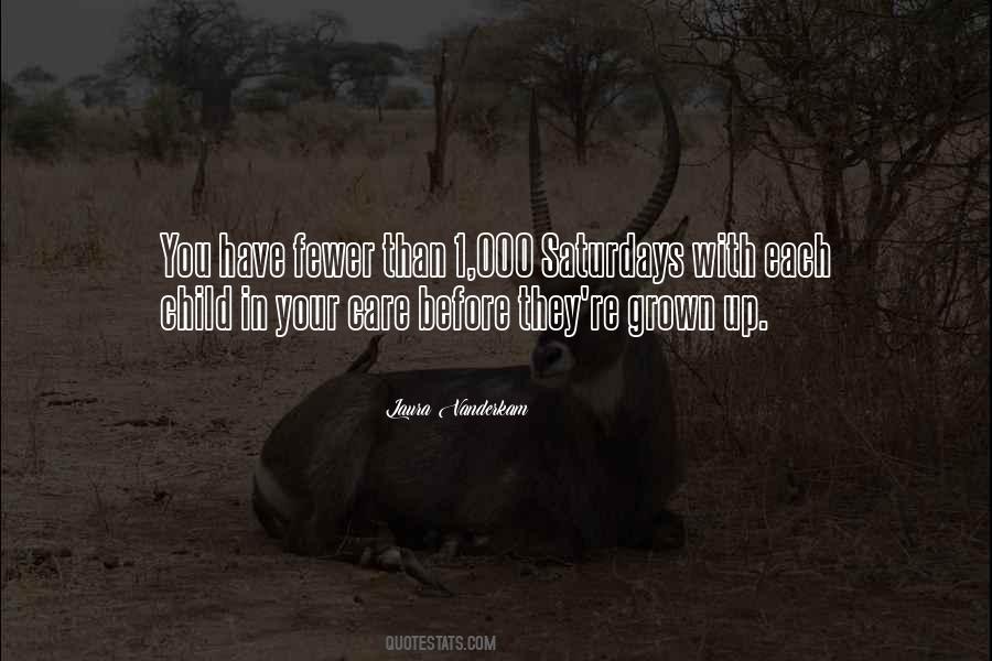 You Have Grown Up Quotes #988091