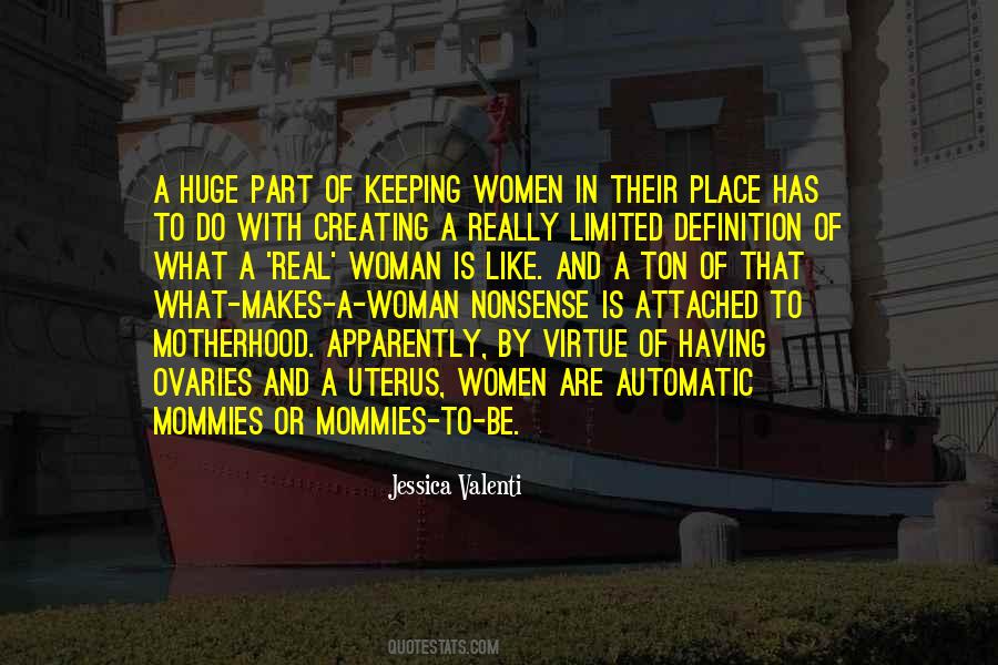 Quotes About What Motherhood Is #1065271