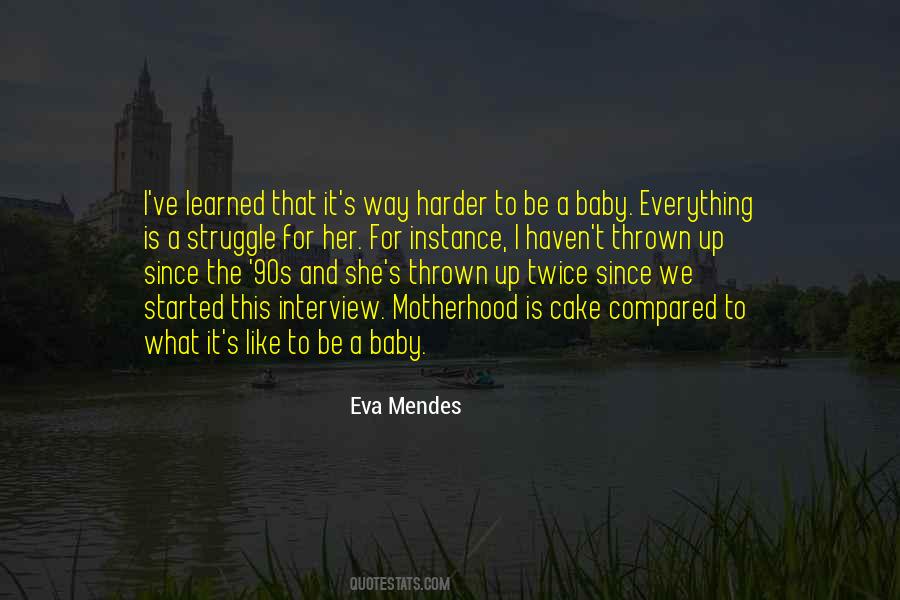 Quotes About What Motherhood Is #1254203