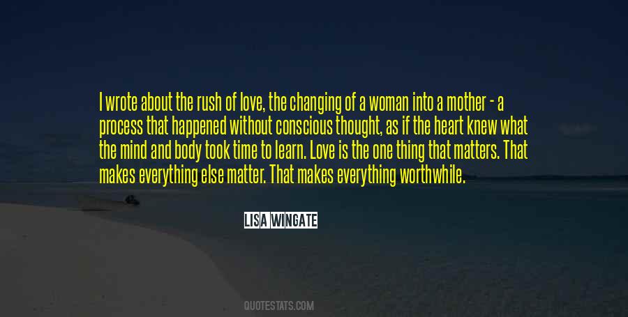 Quotes About What Motherhood Is #1291973