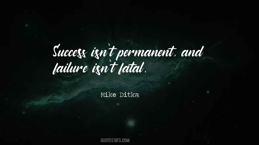 Failure Is Not Permanent Quotes #273882
