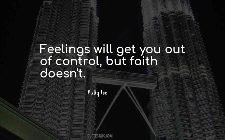 I Can Control My Feelings Quotes #1036777