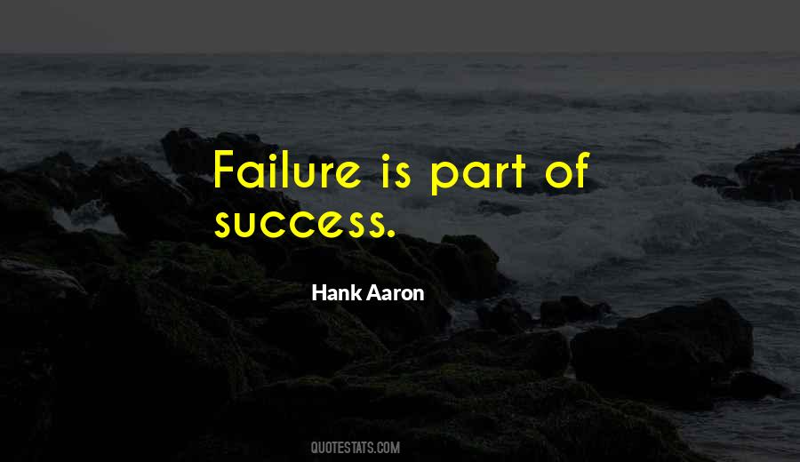 Failure Is Part Of Success Quotes #1676207