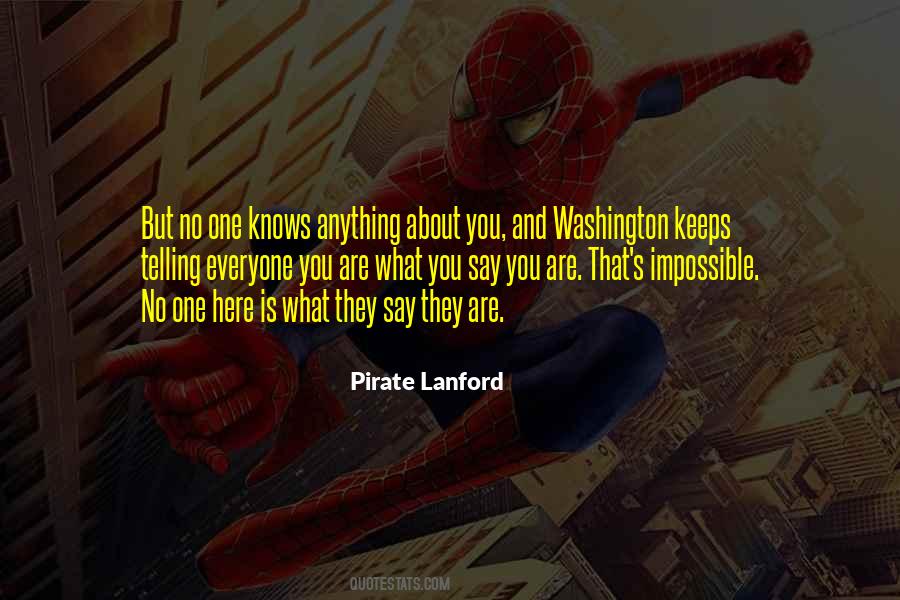 You Are What You Say You Are Quotes #1096349
