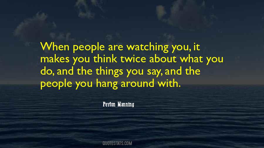 You Are What You Say You Are Quotes #379619