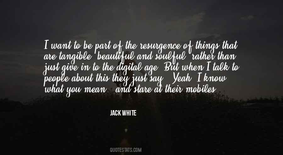 You Are What You Say You Are Quotes #382174