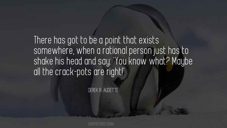You Are What You Say You Are Quotes #718286