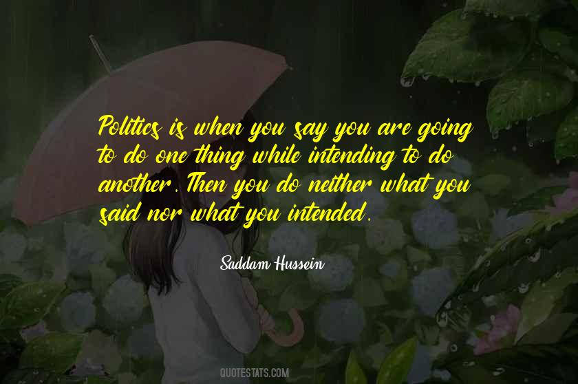 You Are What You Say You Are Quotes #836147