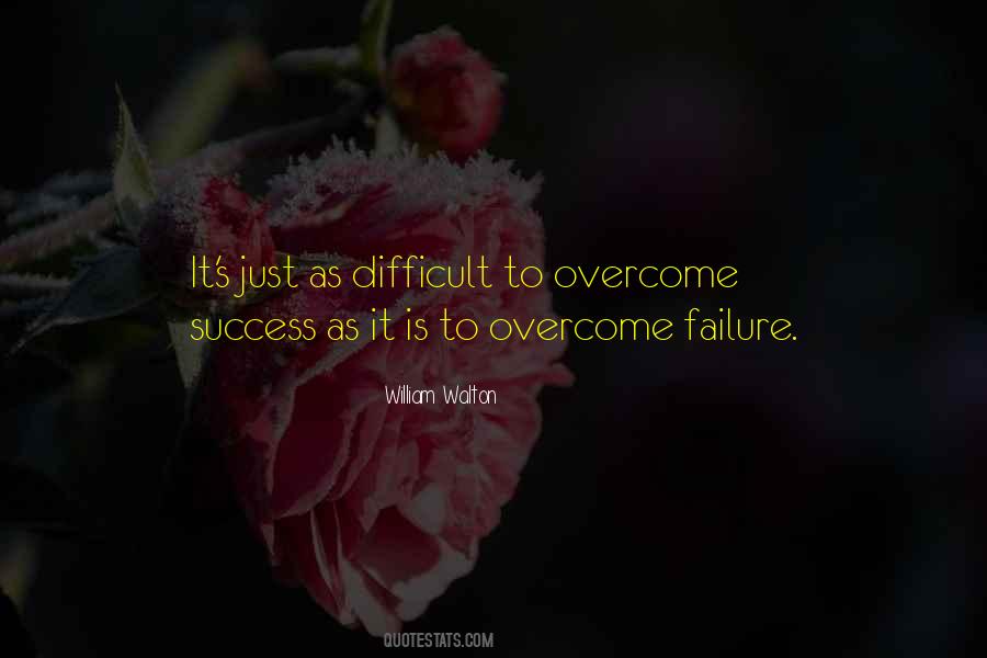 Failure Overcome Quotes #1695201