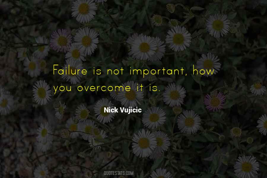 Failure Overcome Quotes #588669