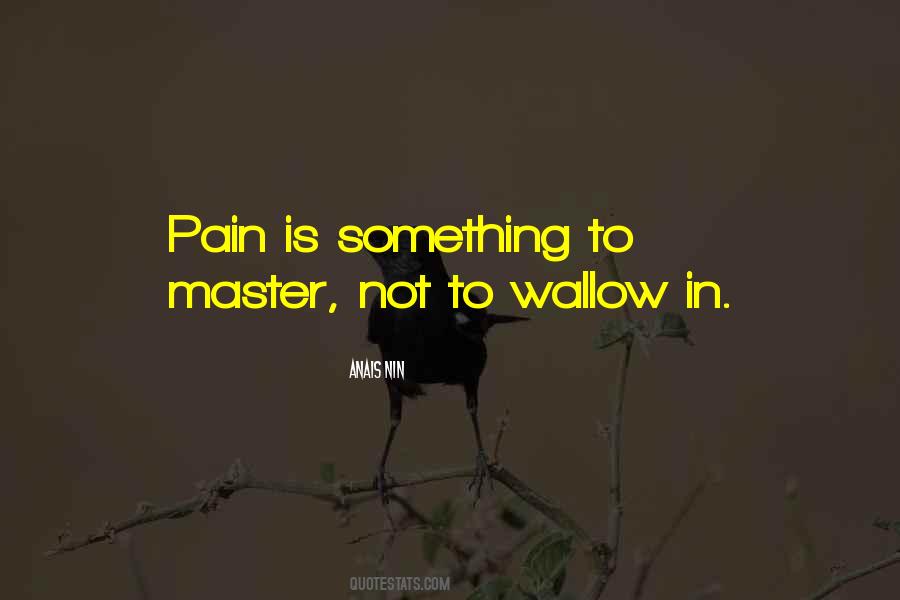 To Master Something Quotes #1778030