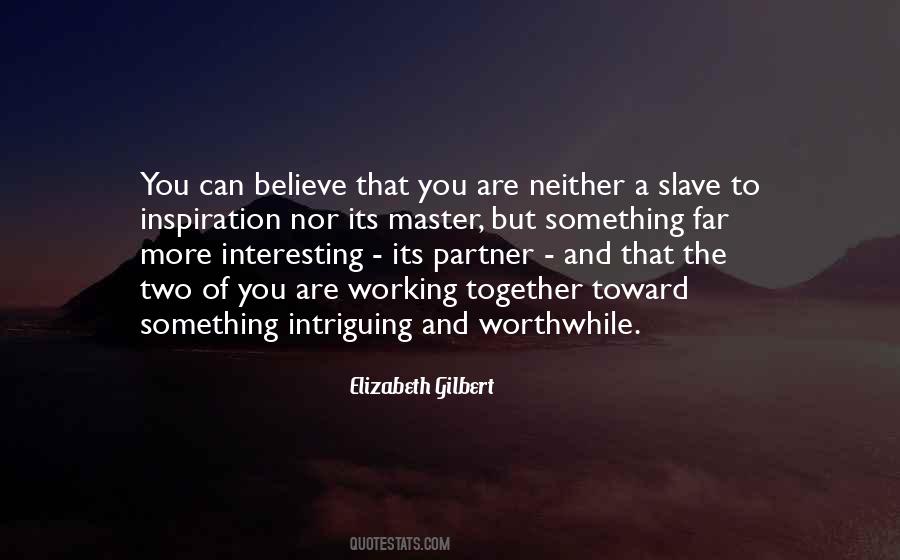 To Master Something Quotes #383931