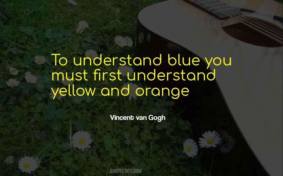 Blue Yellow Quotes #1096089