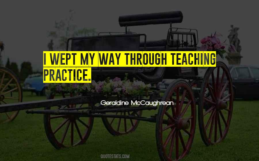 Teaching Practice Quotes #1065912