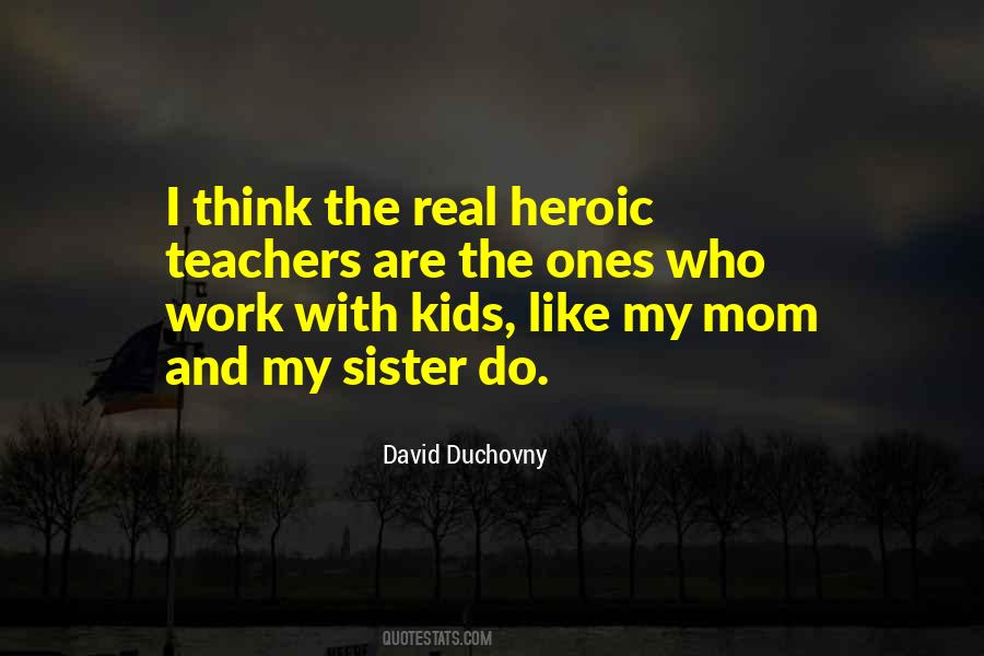 Quotes About Teachers Work #1631121