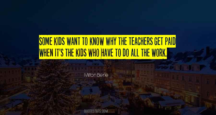 Quotes About Teachers Work #508259