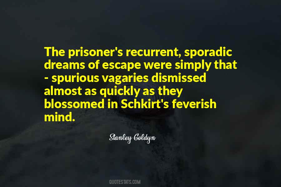 Prisoner Of Your Own Mind Quotes #230691