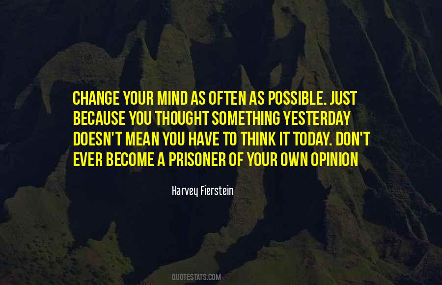 Prisoner Of Your Own Mind Quotes #661537