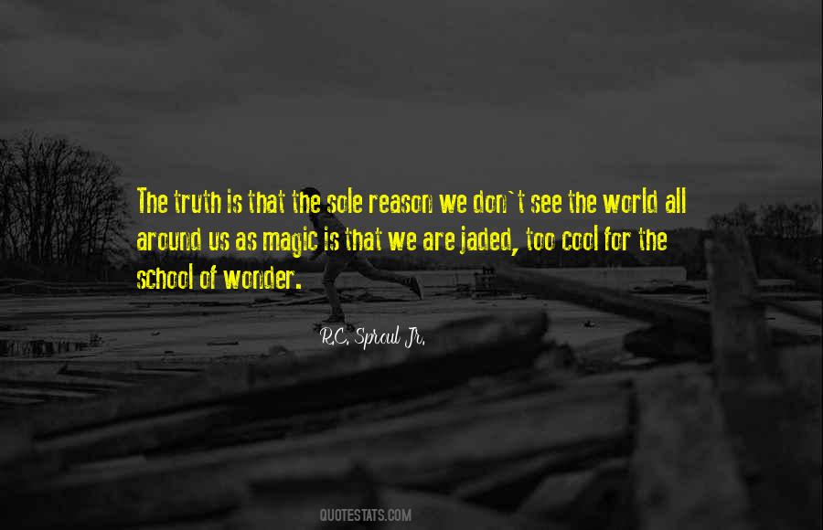 We See The World As We Are Quotes #1553074