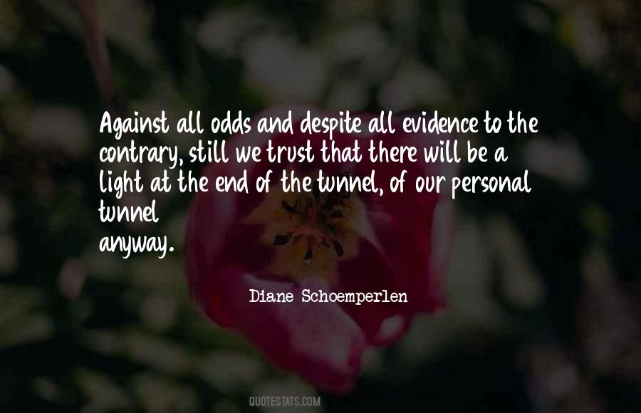 Tunnel Of Light Quotes #1541320
