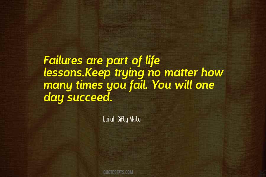 Failures Are Part Of Life Quotes #1144872