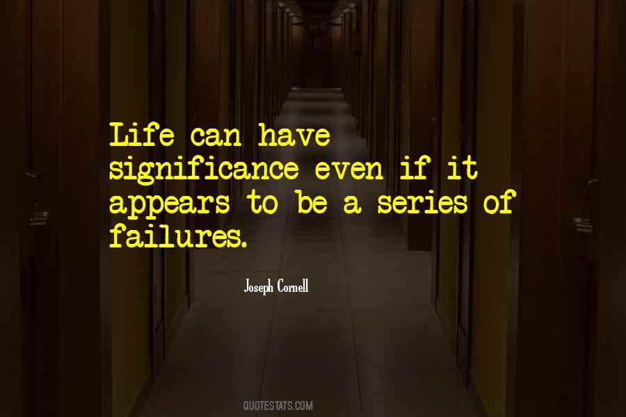 Failures Of Life Quotes #276020