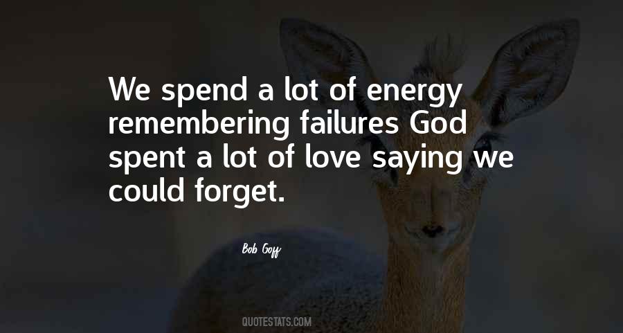 Failures Of Love Quotes #1398138