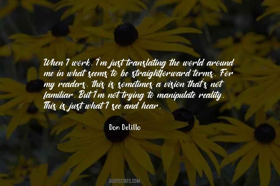 See The Reality Quotes #1318689
