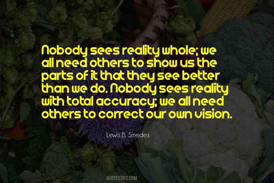 See The Reality Quotes #1452392