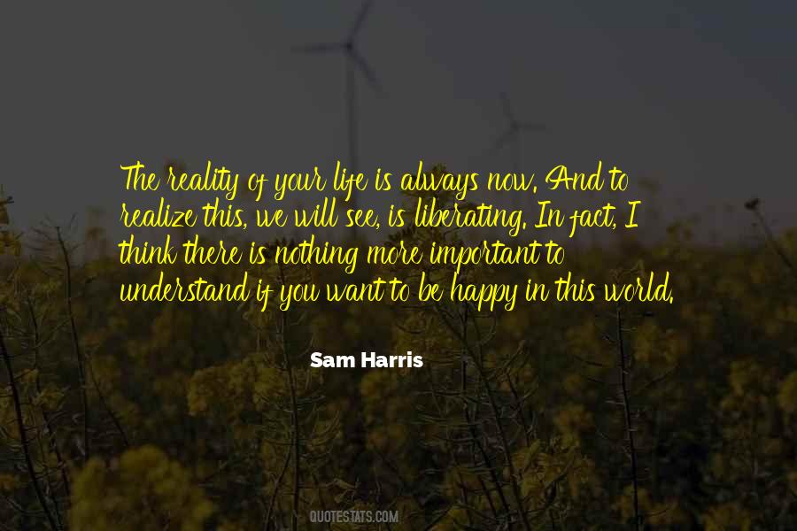 See The Reality Quotes #1539464