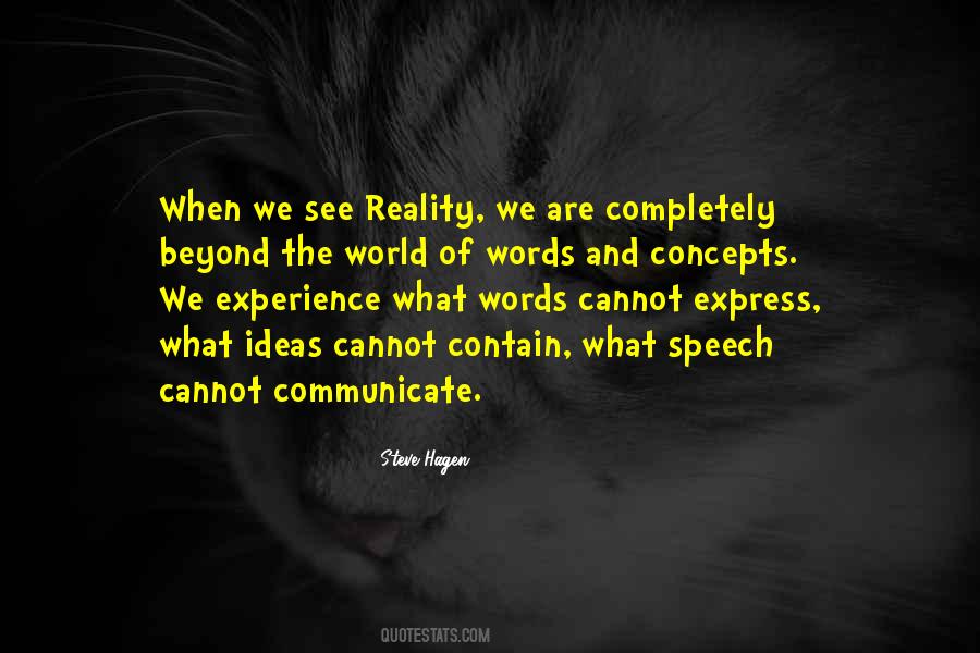 See The Reality Quotes #803998