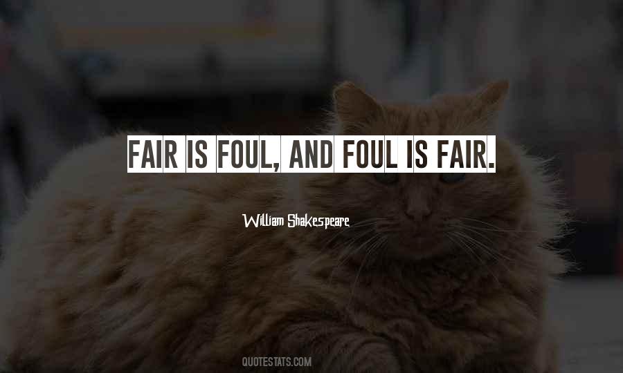 Fair Is Foul Quotes #1443102