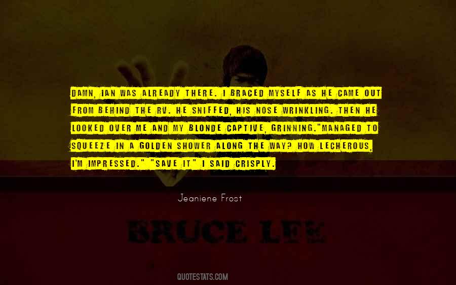 Shower Me Quotes #1092356