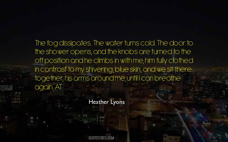 Shower Me Quotes #1570658