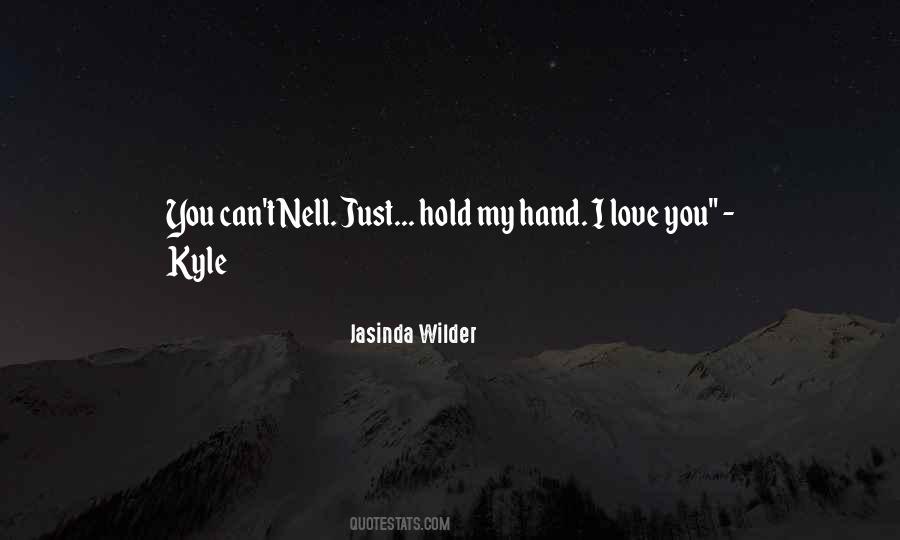 Hold My Hand Love Quotes #1333781