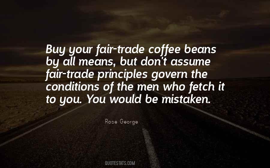 Fair Trade Coffee Quotes #1607811 Fair Trade Coffee Quotes #1607811