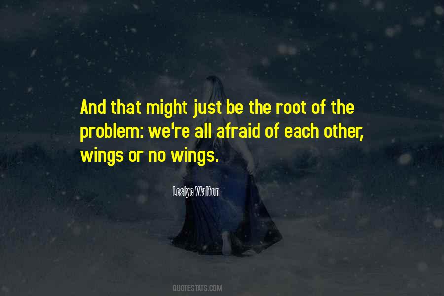 Root Of The Problem Quotes #1562366