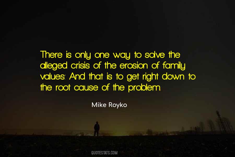 Root Of The Problem Quotes #542514