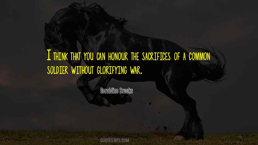 Honour The Quotes #837541