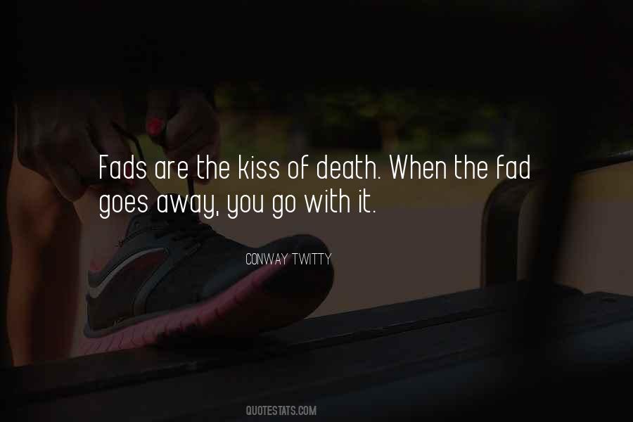 Quotes About The Kiss Of Death #472636