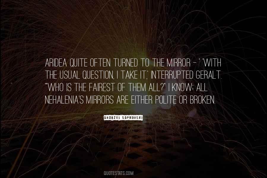 Fairest Of Them All Quotes #1483504