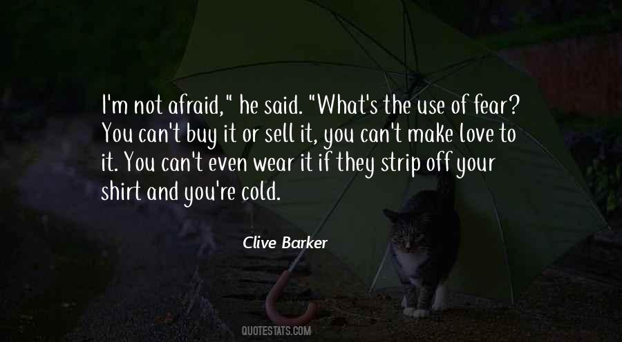 Love And Afraid Quotes #360260