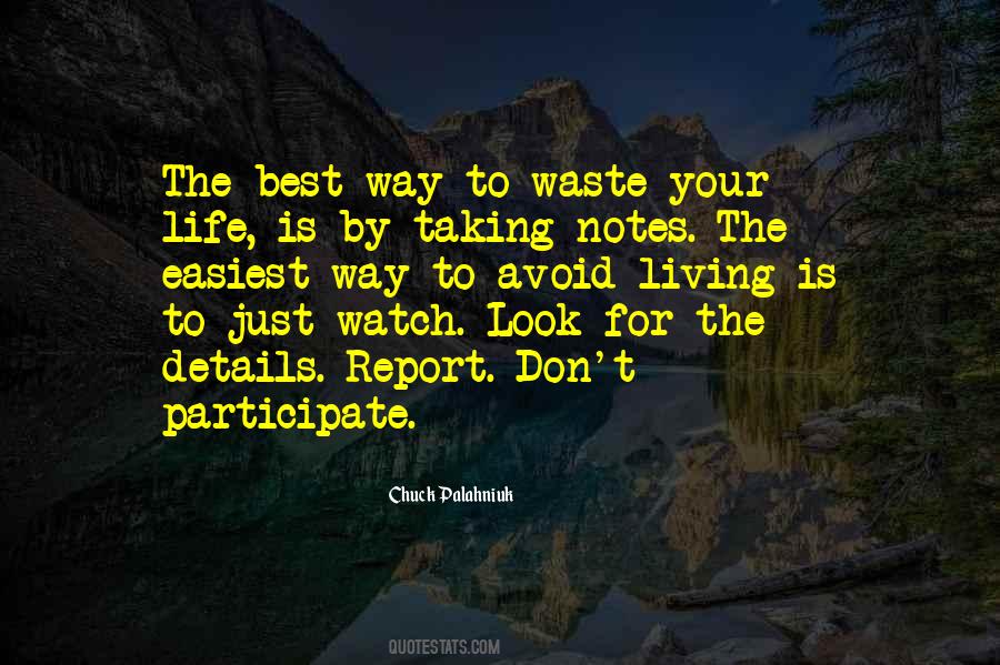 Just Watch Quotes #1050356