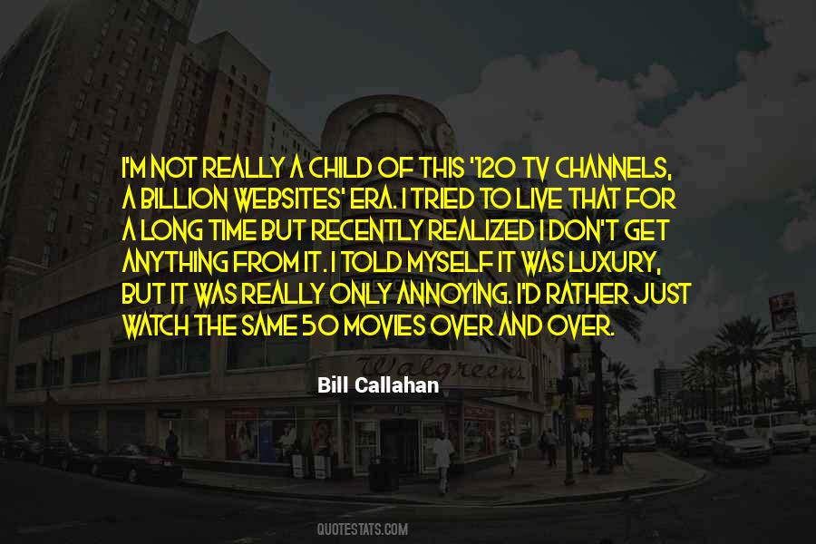 Just Watch Quotes #1102886