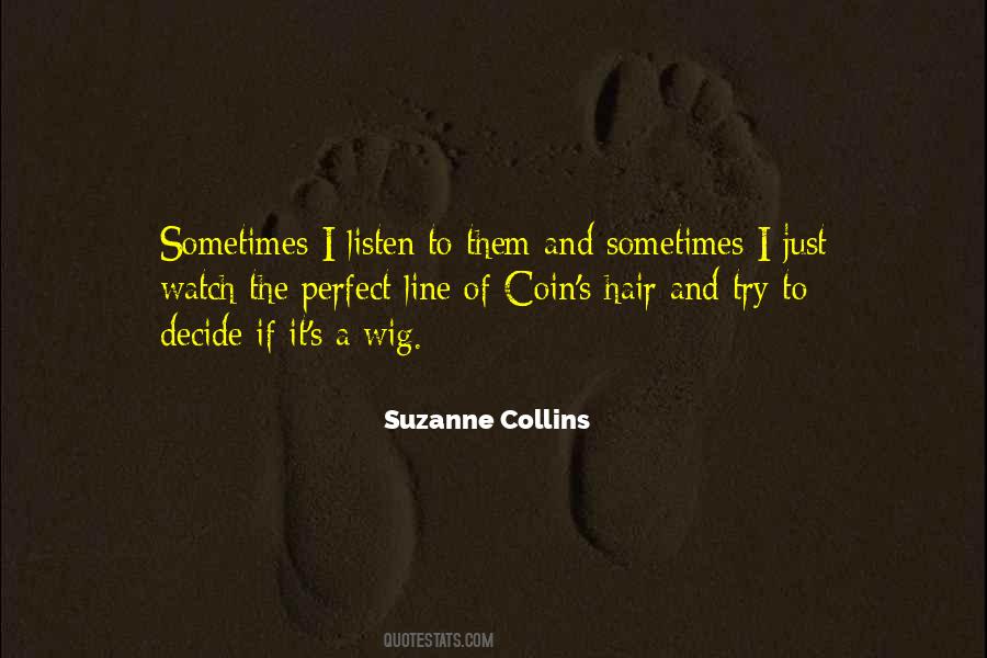 Just Watch Quotes #1161466