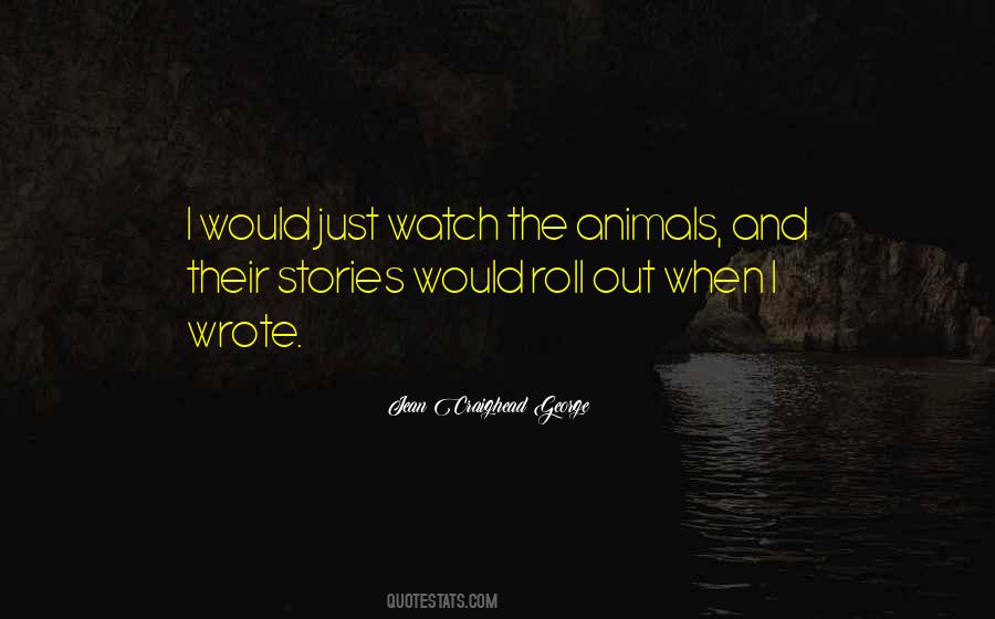 Just Watch Quotes #1421896