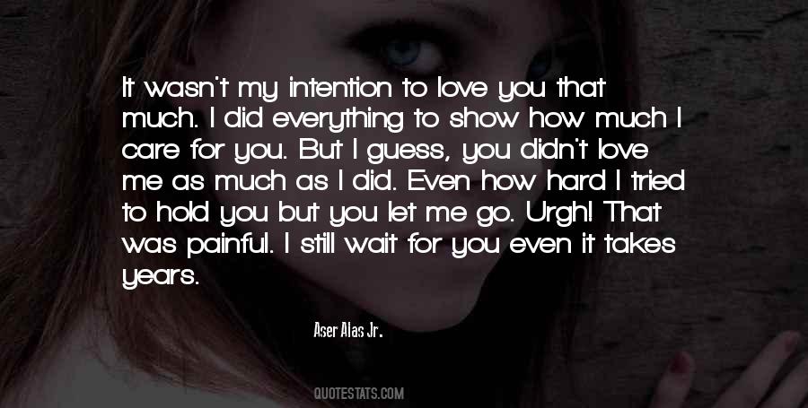 I Tried To Love You Quotes #1692487