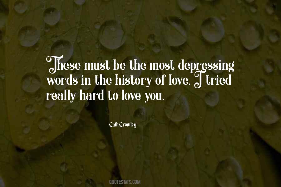 I Tried To Love You Quotes #313647