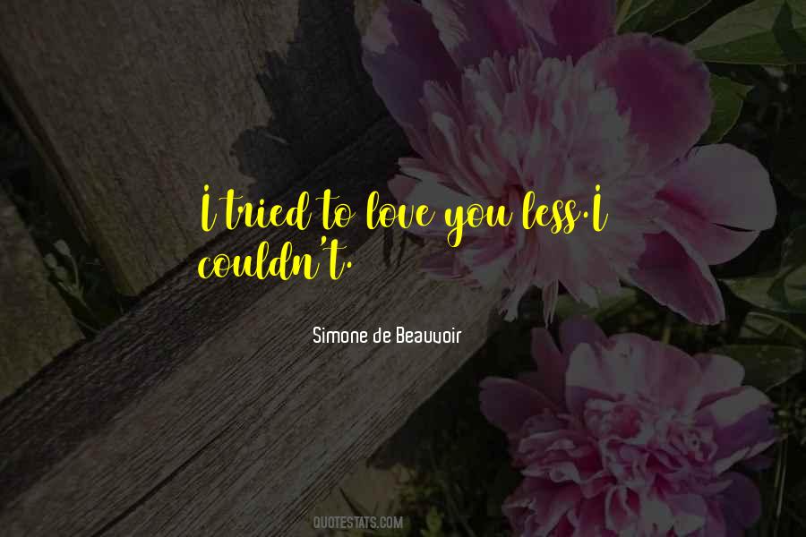 I Tried To Love You Quotes #494206
